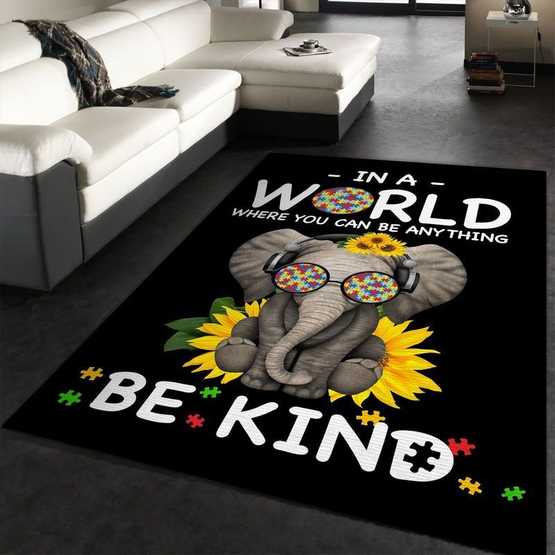Autism Elephant In a world where you can be anything be kind Carpet Area Rug